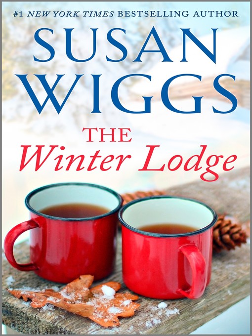 Title details for The Winter Lodge by Susan Wiggs - Available